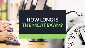 How Long Is The MCAT Exam