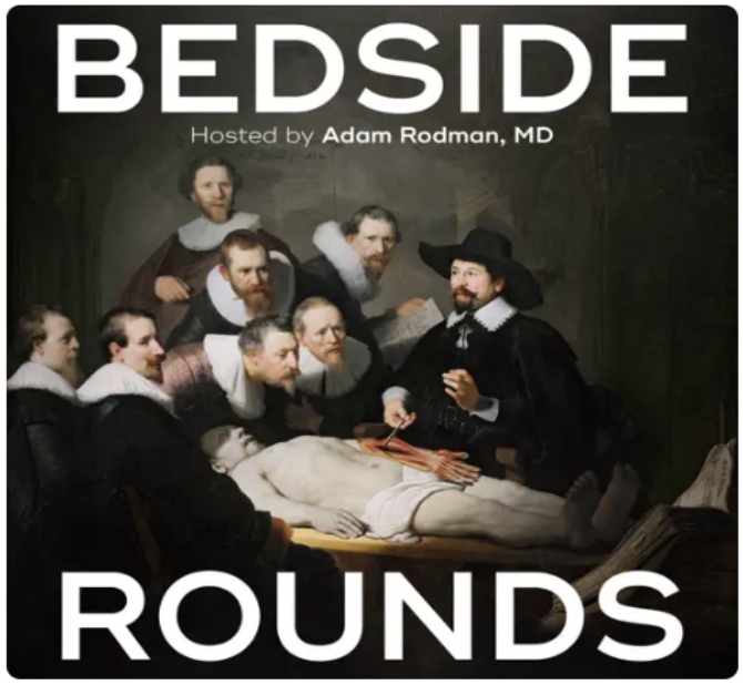 Bedside Rounds Podcast