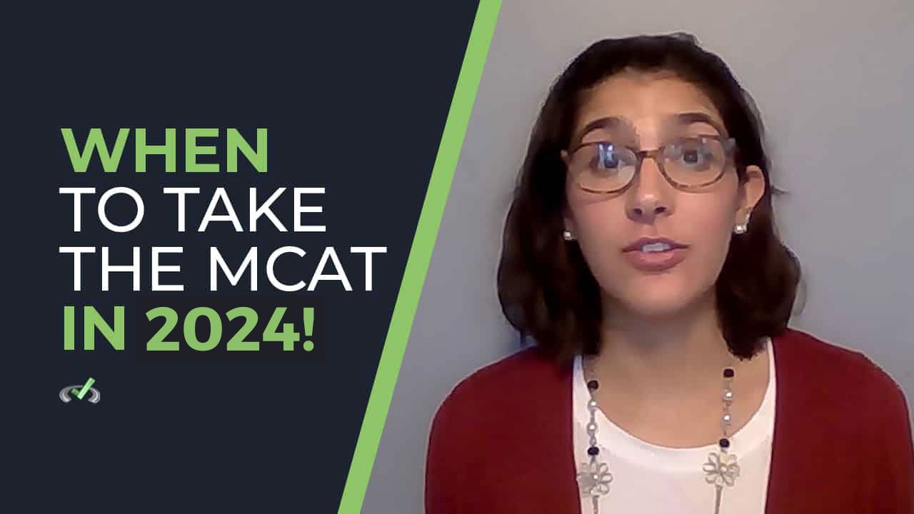 When To Take The MCAT In 2024 