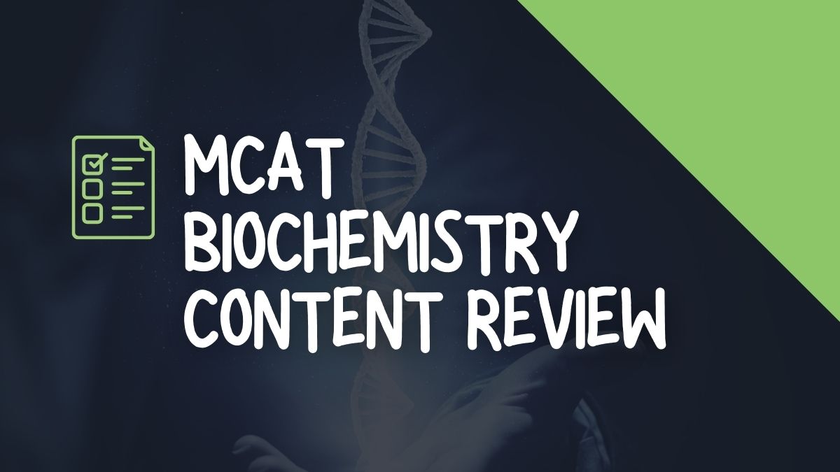 MCAT BioChem_Content Review