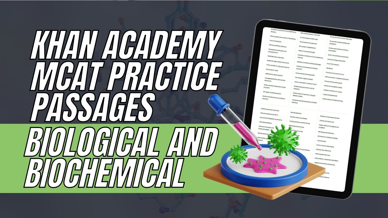 Khan Academy MCAT Practice Passages - Biological and Biochemical ...