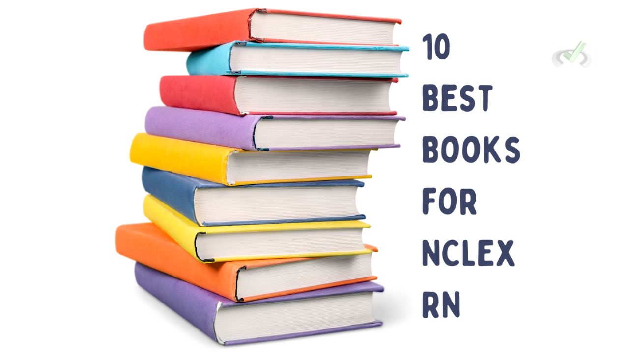 10 Best Books For Nclex Rn Registered Nurse Exam Must Have Resources For Your Study Plan